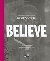 Believe: The Words and Inspiration of Desmond Tutu