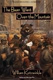The Bear Went Over the Mountain: A Novel (Owl Book)