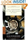 The Civilization of the Renaissance in Italy (Modern Library Classics)