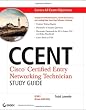 CCENT: Cisco Certified Entry Networking Technician Study Guide: ICND1 (Exam 640-822) (Exam 640-822 With CD)