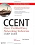 CCENT: Cisco Certified Entry Networking Technician Study Guide: ICND1 (Exam 640-822) (Exam 640-822 With CD)