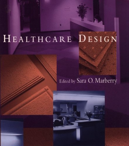 Healthcare Design (Wiley Series in Healthcare and Senior Living Design)