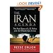 The Iran Agenda: The Real Story of U.S. Policy and the Middle East Crisis