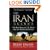 The Iran Agenda: The Real Story of U.S. Policy and the Middle East Crisis