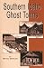 Southern Idaho Ghost Towns