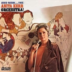 And Now...The Anita Kerr Orchestra!