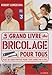 Le grand livre du bricolage pour tous