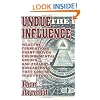 Undue Influence: Wealthy Foundations, Grant Driven Environemental Groups, and Zealous Bureaucrats That Control Your F