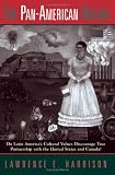 The Pan-american Dream: Do Latin Americas Cultural Values Discourage True Partnership With The United States And Canada?
