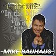 Mike Bauhaus in the Mix 1
