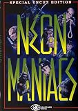 NEON MANIACS - Special Uncut Edition