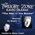 The Man in the Bottle: The Twilight Zone™ Radio Dramas | Rod Serling