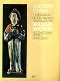 Ancient China : the discoveries of post-Liberation Chinese archaeology