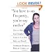 You Have to Say I'm Pretty, You're My Mother: How to Help Your Daughter Learn to Love Her Body and Herself