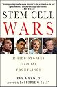 Stem Cell Wars: Inside Stories from the Frontline
