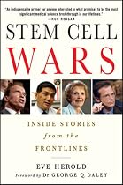 Stem Cell Wars: Inside Stories from the Frontline