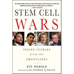 Stem Cell Wars: Inside Stories from the Frontlines