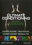 ULTIMATE CONDITIONING VOL. 3: KICKERS FIGHTING WORKOUT with Scott Sonnon