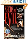 Seeds of Evil (St. Martin's True Crime Library)