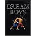 DREAM BOYS [DVD]