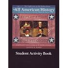 Click here to buy All American History Vol 1 Student Activ (All American History) by  Celeste W. Rakes.