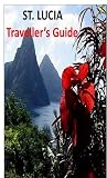 Saint Lucia Attractions - An Informative and Illustrative Guide To The Main Attractions In Saint Lucia