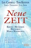 Produkt-Bild: NEUE ZEIT. Botschaften von Kryon, Metatron, den Hathoren und Maria Magdalena