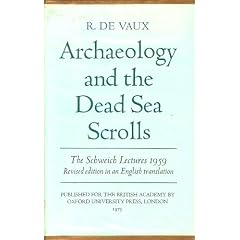 Archaeology and the Dead Sea Scrolls