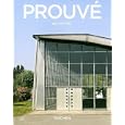 Jean Prouve, 1901-1984: The Dynamics of Creation (Basic Architecture Series) by  Nils Peters