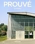 Jean Prouve, 1901-1984: The Dynamics of Creation (Basic Architecture Series)