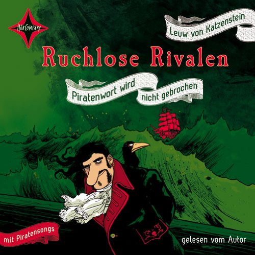 Wildschuetz Ruchlose Rivalen: Piratenwort wird nicht gebrochen. Das besondere Extra: Eine CD mit wilden Piraten-Songs. Gelesen vom Autor, illustri ...