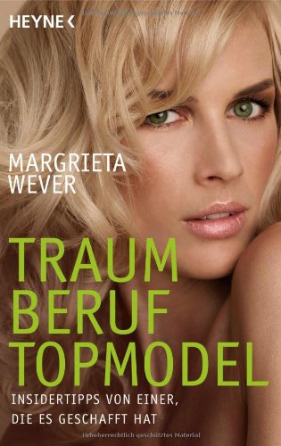 Produkt-Bild: Traumberuf Topmodel: Insidertipps von einer, die es geschafft hat