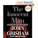 The Innocent Man: Murder and Injustice in a Small Town (John Grisham)