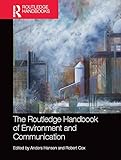 The routledge handbook of environment and communication