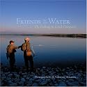 Friends on the Water: Fly Fishing in Good Company