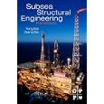 Subsea Structural Engineering Handbook by Yong Bai and Qiang Bai