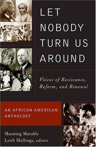 Let Nobody Turn Us Around: Voices of Resistance, Reform, and Renewal (January 24, 2003) Paperback