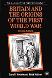 Buy : Britain and the Origins of the First World War: Second Edition
