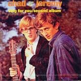 Chad & Jeremy Sing for You/Yesterdays Gone