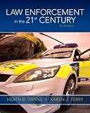 Law Enforcement in the 21st Century (3rd Edition)