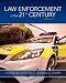 Law Enforcement in the 21st Century (3rd Edition)