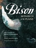 Bison: Monarch of the Plains