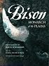 Bison: Monarch of the Plains