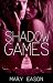 Shadow Games