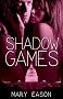 Shadow Games