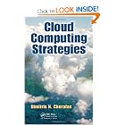 Click here to buy Cloud Computing Strategies by Dimitris N. Chorafas.