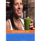 Robin Gregory's Joy of Living Foods - How to make Raw Drinks, Snacks and Salads ~ Robin Gregory