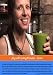 Robin Gregory's Joy of Living Foods - How to make Raw Drinks, Snacks and Salads