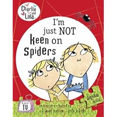 Charlie and Lola: I'm Just Not Keen on Spiders
