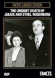 The Unquiet Death of Julius and Ethel Rosenberg